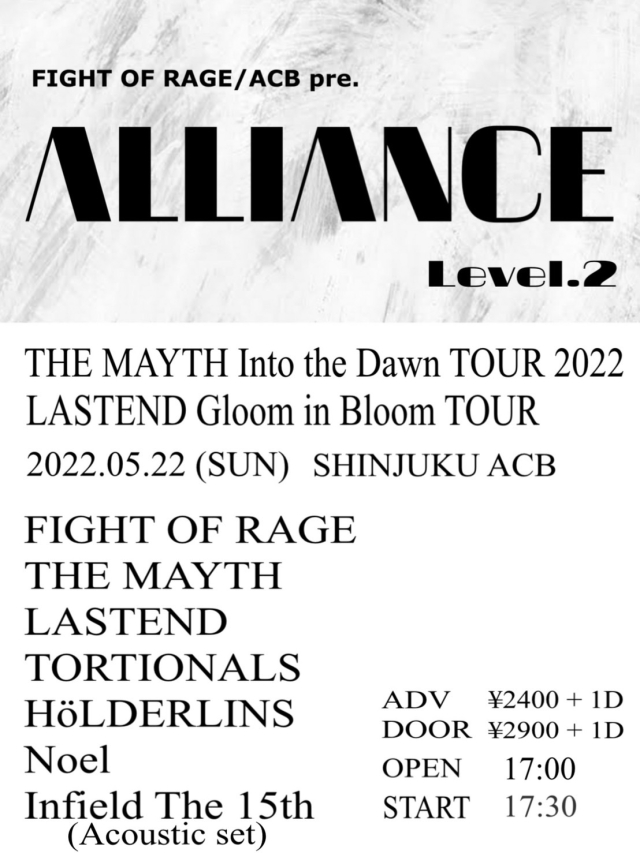 【alliance】Level.2 -THE MAYTH Into the Dawn TOUR 2022- -LASTEND Gloom in Bloom TOUR-