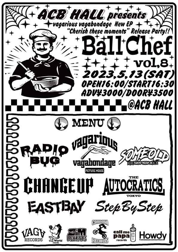 ACB HALL pre.”Ball Chef vol.8” vagarious vagabondage New EP「Cherish these moments」Release tour!!