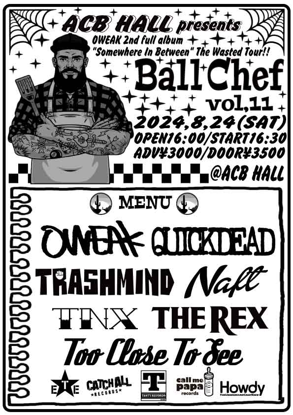 Ball Chef vol.11  OWEAK 2nd full album “SOMEWHERE IN BETWEEN” Release Tour