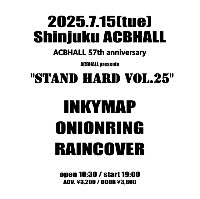 ACBHALL 57th anniversary「STAND HARD vol25」